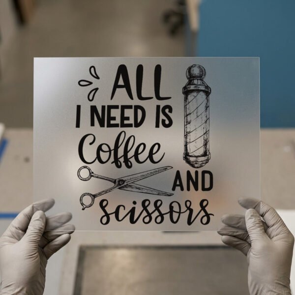 All I Need Is Coffee and Scissors DTF transfer, ready to press