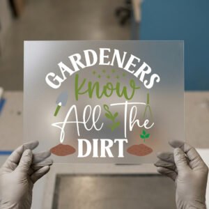 Gardeners Know All the Dirt — ready-to-press DTF transfer by Loop DTF Gardeners Know All the Dirt DTF transfer, ready to press