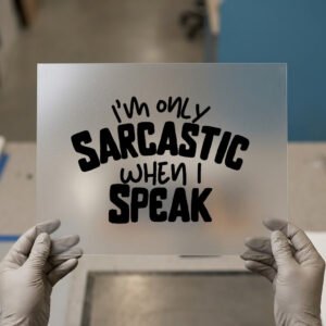 I'm Only Sarcastic When I Speak — ready-to-press DTF transfer by Loop DTF I'm Only Sarcastic When I Speak DTF transfer, ready to press