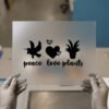 Peace, Love, Plants — for light garments