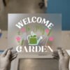 Welcome to My Garden DTF transfer, ready to press