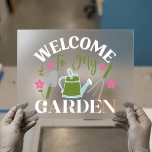 Welcome to My Garden DTF transfer, ready to press